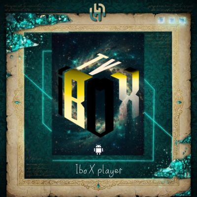تفعيل - Ibo X Player | سنة - مشغل IPTV